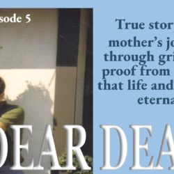 Dear Dean…Love, Mom Episode 5 (Life After Death)