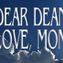 DEAR DEAN…LOVE MOM (SERIES)