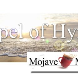 CHAPEL OF HYMNS: Mojave Melody Cafe